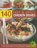 140 Hot and Spicy Chicken Dishes