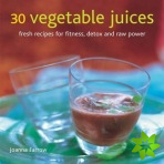 30 Vegetable Juices