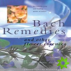 Bach Remedies & Other Flower Remedies