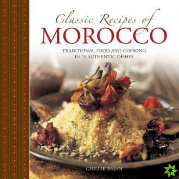 Classic Recipes of Morocco