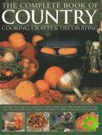 Complete Book of Country Cooking, Crafts & Decorating