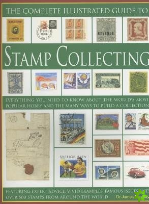 Complete Illustrated Guide to Stamp Collecting