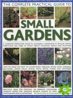 Complete Practical Guide to Small Gardens