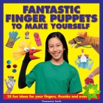 Fantastic Finger Puppets to Make Yourself