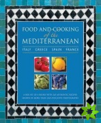 Food and Cooking of the Mediterranean: Italy - Greece - Spain - France