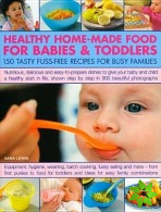 Healthy Home Made Food for Babies and Toddlers
