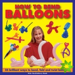 How to Bend Balloons
