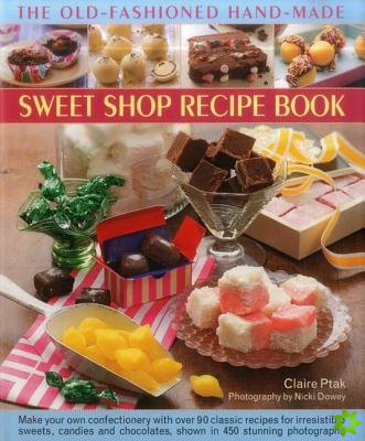 Old-Fashioned Hand-Made Sweet Shop Recipe Book