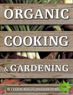 Organic Cooking & Gardening: A Veggie Box of Two Great Books