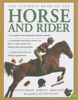 Ultimate Book of the Horse and Rider