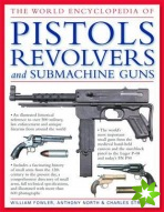 World Encyclopedia of Pistols, Revolvers and Submachine Guns