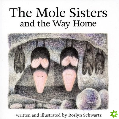 Mole Sisters and Way Home