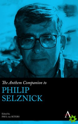 Anthem Companion to Philip Selznick