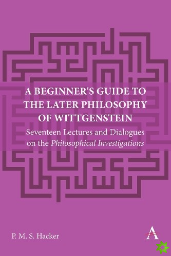 Beginner's Guide to the Later Philosophy of Wittgenstein