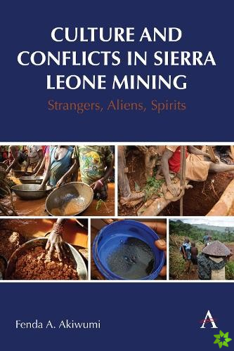Culture and Conflicts in Sierra Leone Mining