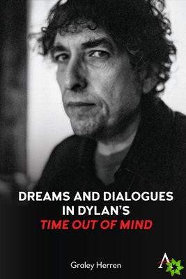 Dreams and Dialogues in Dylans 