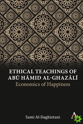 Ethical Teachings of Abu Hamid al-Ghazali