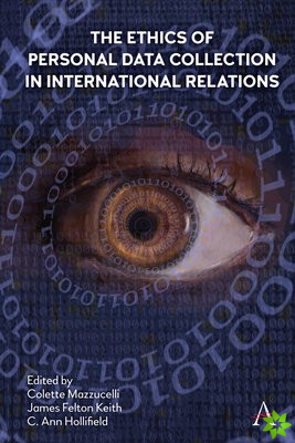 Ethics of Personal Data Collection in International Relations