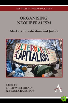 Organising Neoliberalism