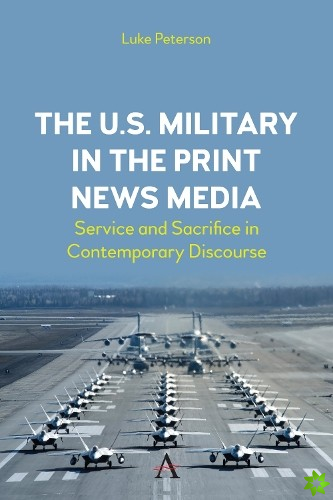 U.S. Military in the Print News Media