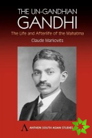 Un-Gandhian Gandhi
