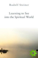 Learning to See into the Spiritual World