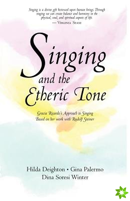 Singing in the Etheric Tone