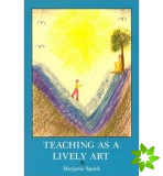 Teaching as a Lively Art