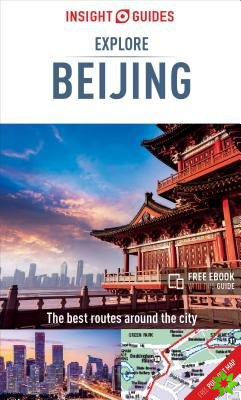 Insight Guides Explore Beijing (Travel Guide with Free eBook)