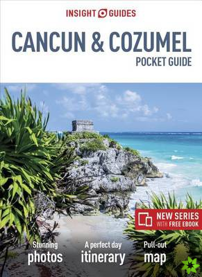 Insight Guides Pocket Cancun & Cozumel (Travel Guide with Free eBook)