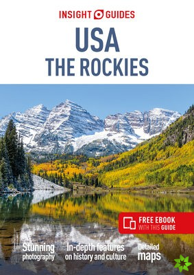 Insight Guides USA The Rockies (Travel Guide with Free eBook)