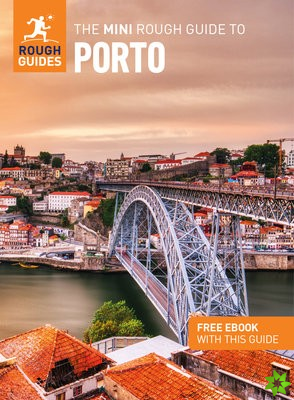 Mini Rough Guide to Porto (Travel Guide with Free eBook)