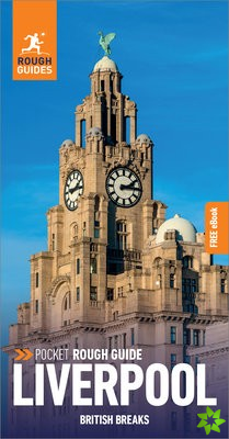 Pocket Rough Guide British Breaks Liverpool (Travel Guide with Free eBook)