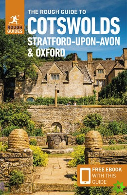 Rough Guide to Cotswolds, Stratford-upon-Avon and Oxford (Travel Guide with Free eBook)