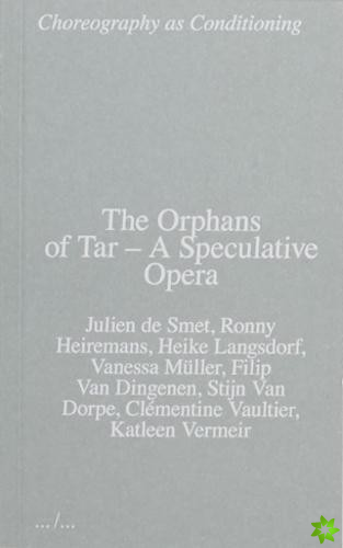 Orphans of Tar  A Speculative Opera