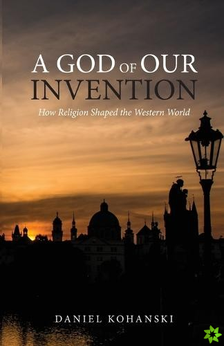God of Our Invention