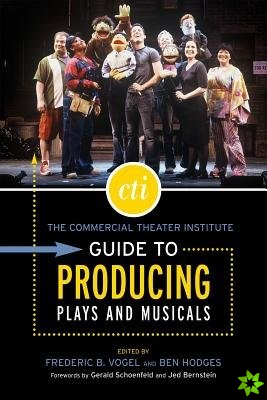 Commercial Theater Institute Guide to Producing Plays and Musicals