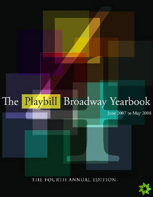 Playbill Broadway Yearbook June 2007 to May 2008