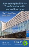 Accelerating Health Care Transformation with Lean and Innovation
