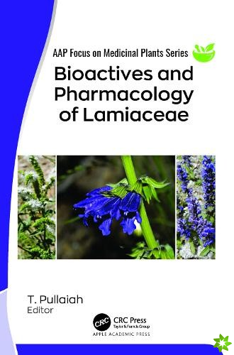 Bioactives and Pharmacology of Lamiaceae