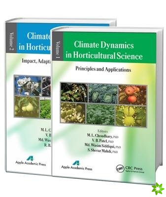 Climate Dynamics in Horticultural Science, Two Volume Set