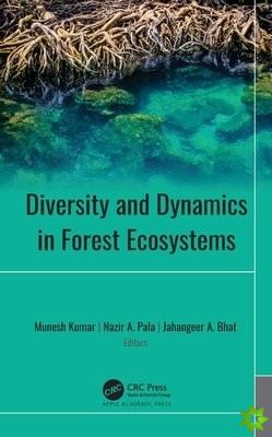 Diversity and Dynamics in Forest Ecosystems