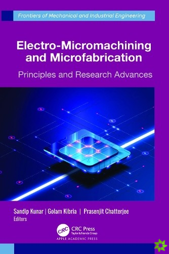 Electro-Micromachining and Microfabrication