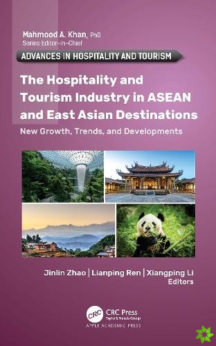 Hospitalityand Tourism Industry in ASEAN and East Asian Destinations
