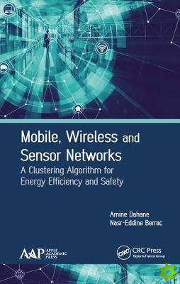 Mobile, Wireless and Sensor Networks