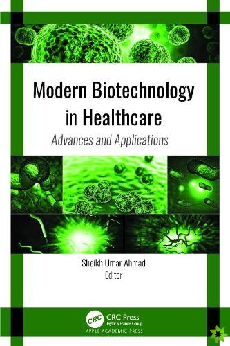 Modern Biotechnology in Healthcare