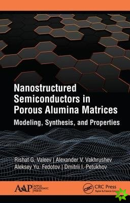 Nanostructured Semiconductors in Porous Alumina Matrices