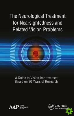 Neurological Treatment for Nearsightedness and Related Vision Problems