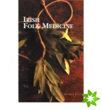 Irish Folk Medicine