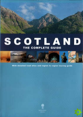 Scotland: Complete Guide and Road Atlas